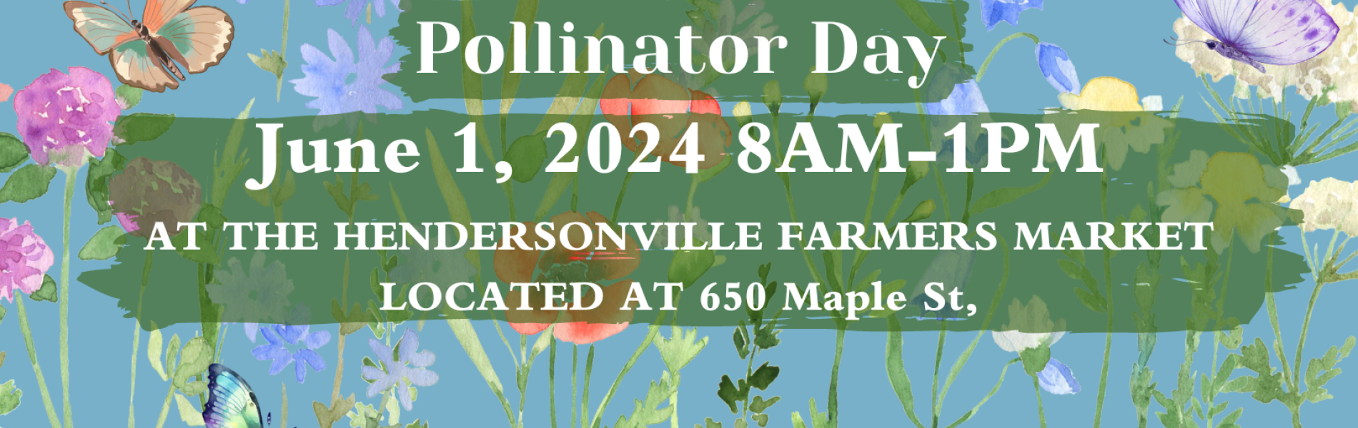 Pollinator Day at the Hendersonville Farmers Market