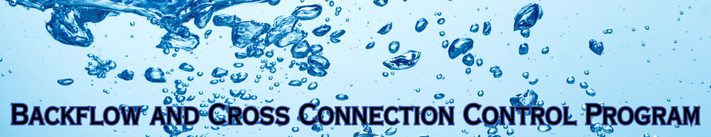 Backflow and Cross Connection Control Program on a water background