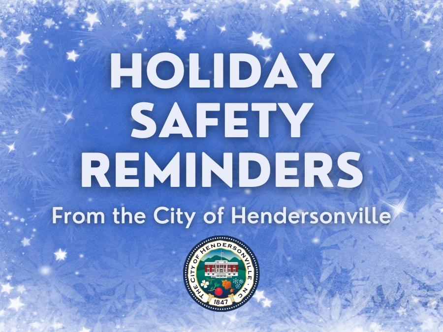 "Holiday Safety Reminders" graphic with snowflakes in background