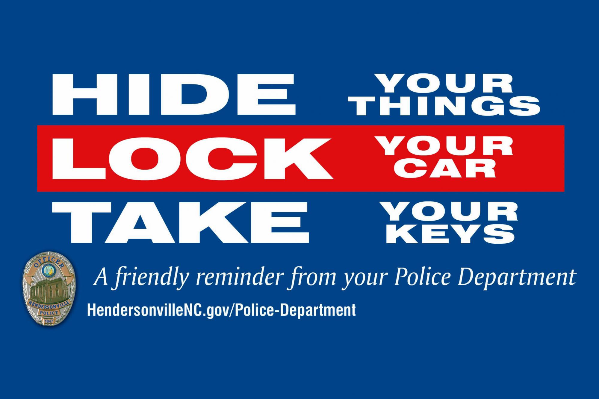 Hide your thinks, lock your car, take your keys