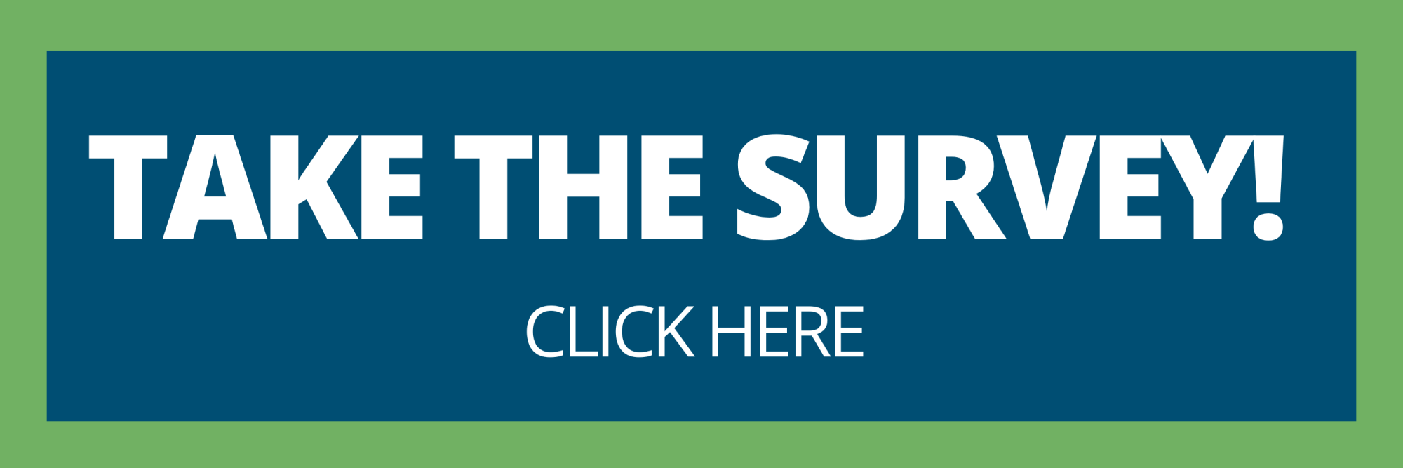 Take the Survey Click Here