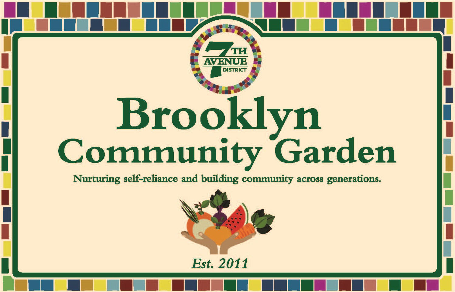 Brooklyn Community garden sign with very colorful grid background with the slogan reading "Nurturing self-reliance and building community across generations.