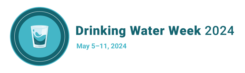 Drinking Water Week